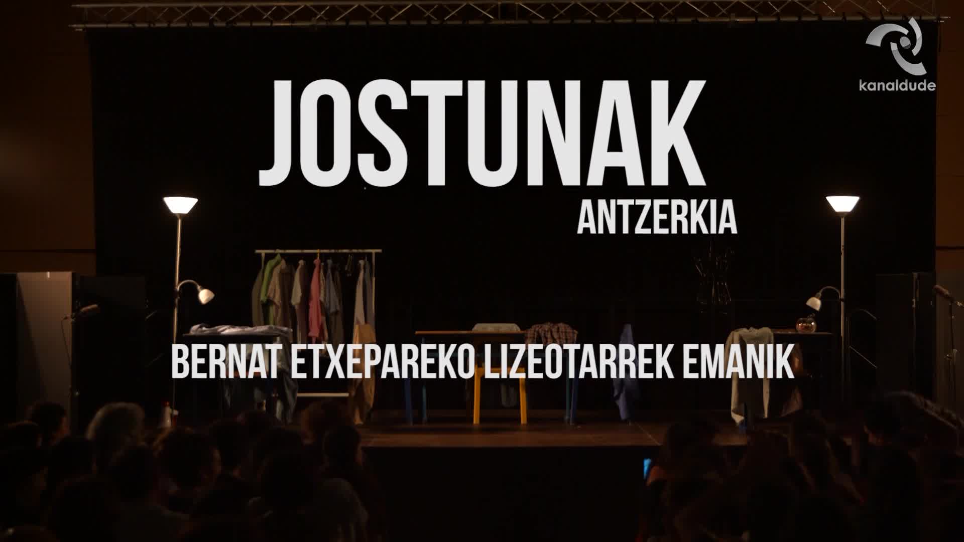 "JOSTUNAK" Bernat Etxepare lizeoko ikasleen ikusgarria