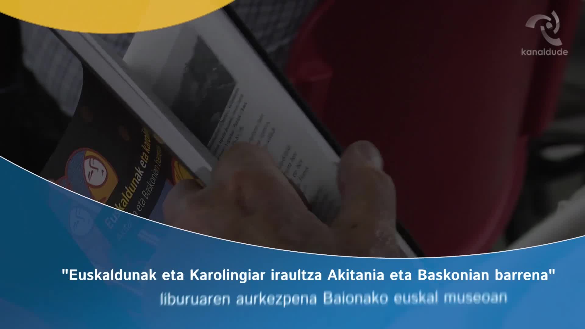 "Euskaldunak eta karolingiar iraultza" liburuaren aurkezpena