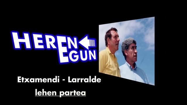 Etxamendi eta Larralde kantari bikotea 2002an (lehen partea)