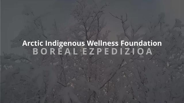 Boreal Espedizioa - Arctic Indigenous WellnessFoundation