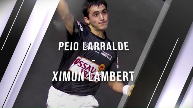 Eskulari Pro 2020 - Final txikia : Peio Larralde VS Ximun Lambert