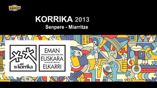 KORRIKA 2013: Senpere Miarritze