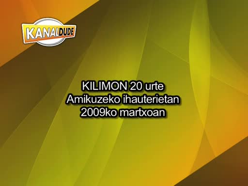 Kilimon 20urte!