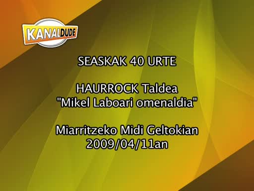 Seaskak 40 urte Haurrock