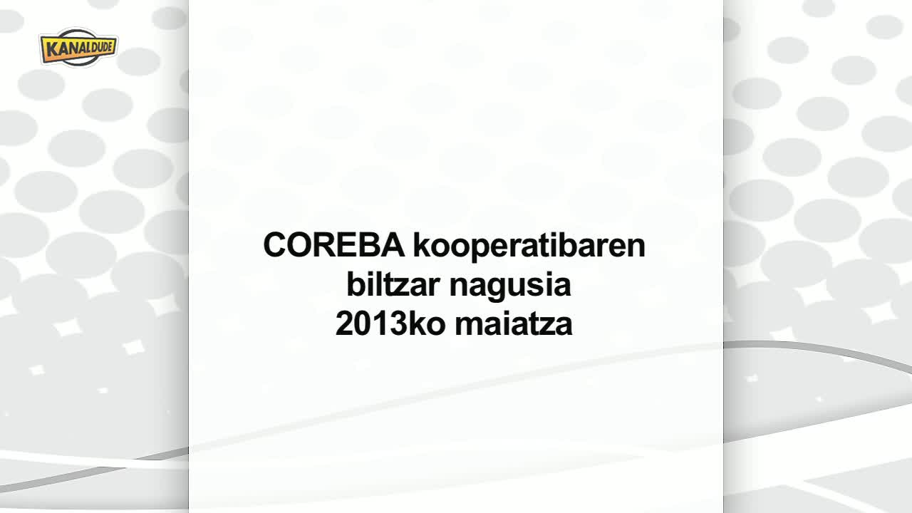 Coreba kooperatibaren 2013ko biltzar nagusia