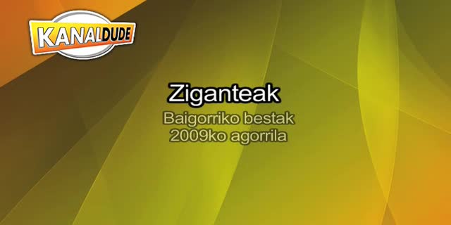 Ziganteak