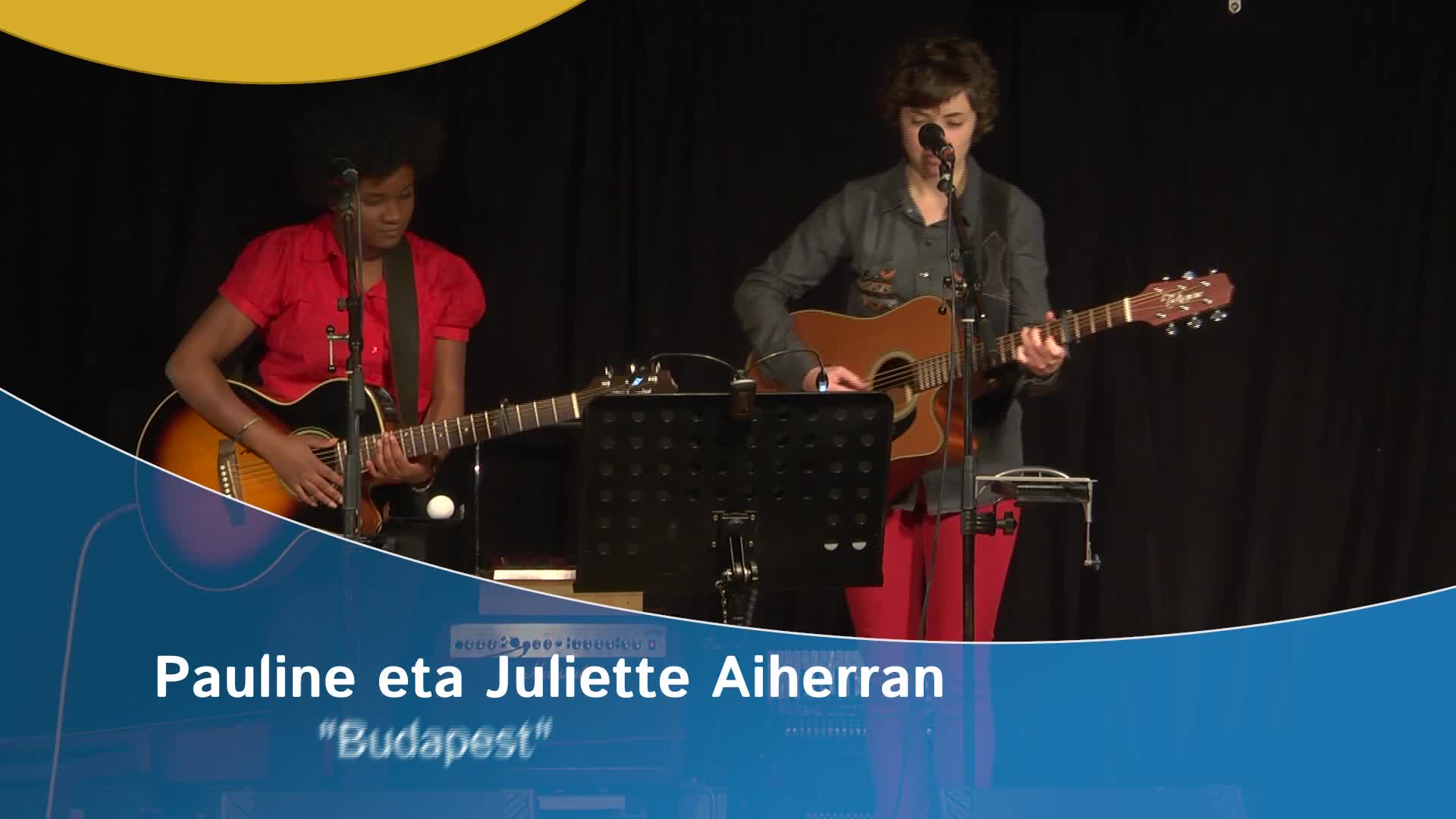 Pauline eta Juliette Aiherran: "Budapest"