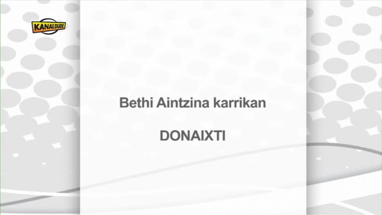 Donaixtin, Bethi Aintzina karrikan