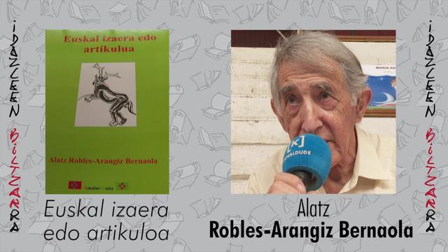 Idazleen Biltzarra : Alatz Robles Arangiz Bernaola