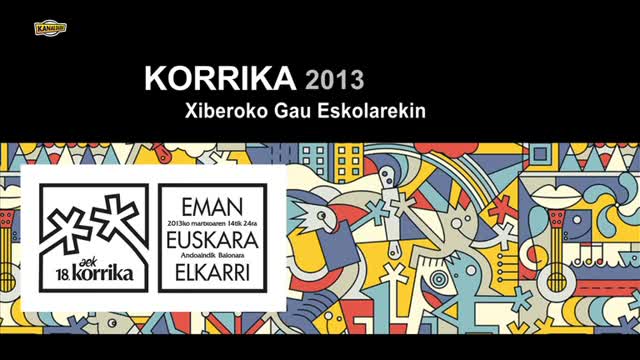 KORRIKA 2013: Xiberoko Gau Eskolarekin