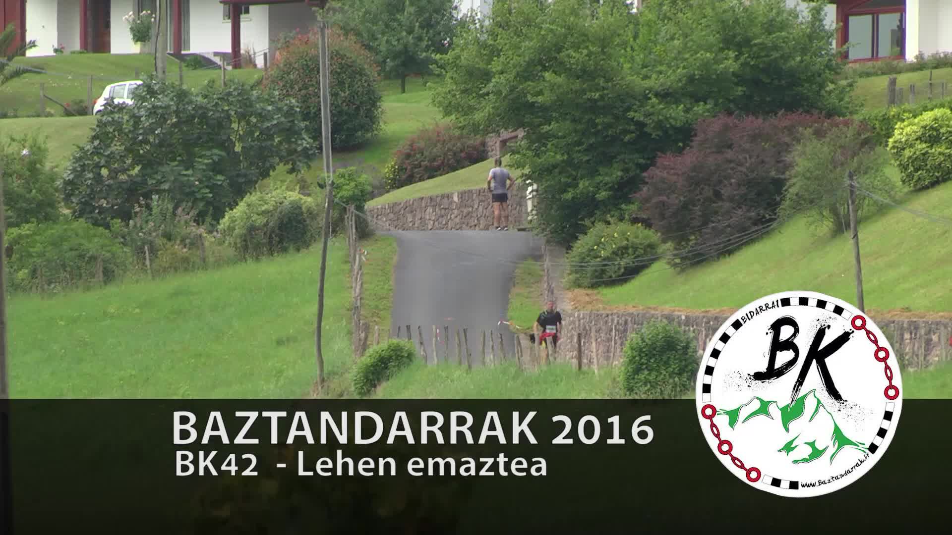 BAZTANDARRAK 2016 BK42 Lehen emaztea