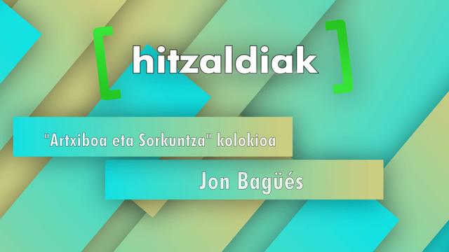 Zer esan nahi du "euskal musika artxibatzeak"?  - Jon Bagüés