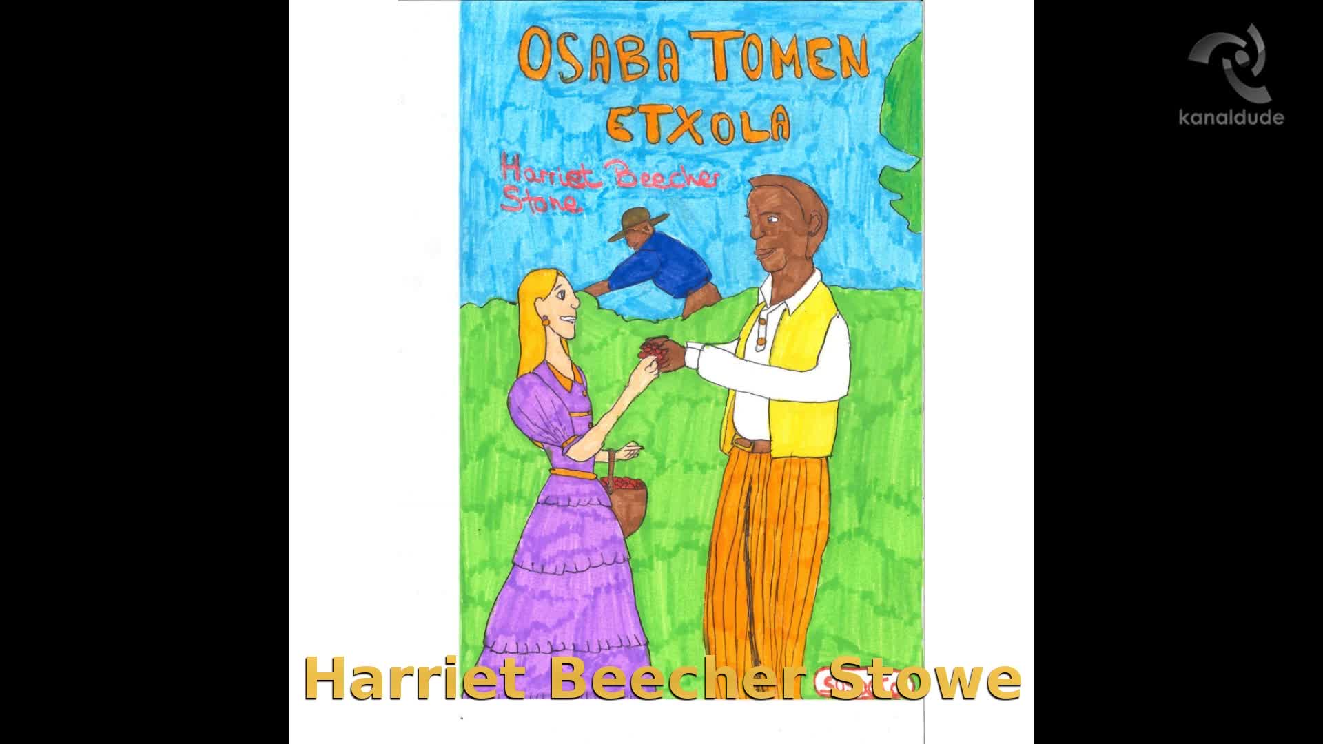 "Osaba Tomen Etxola" Harriet Beecher Stowe