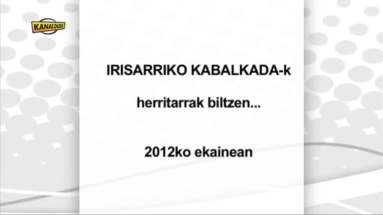 Irisarriko Kabalkada : herritarrak biltzen