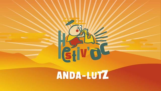 Hestiv'Òc fait son Show: Anda-Lutz