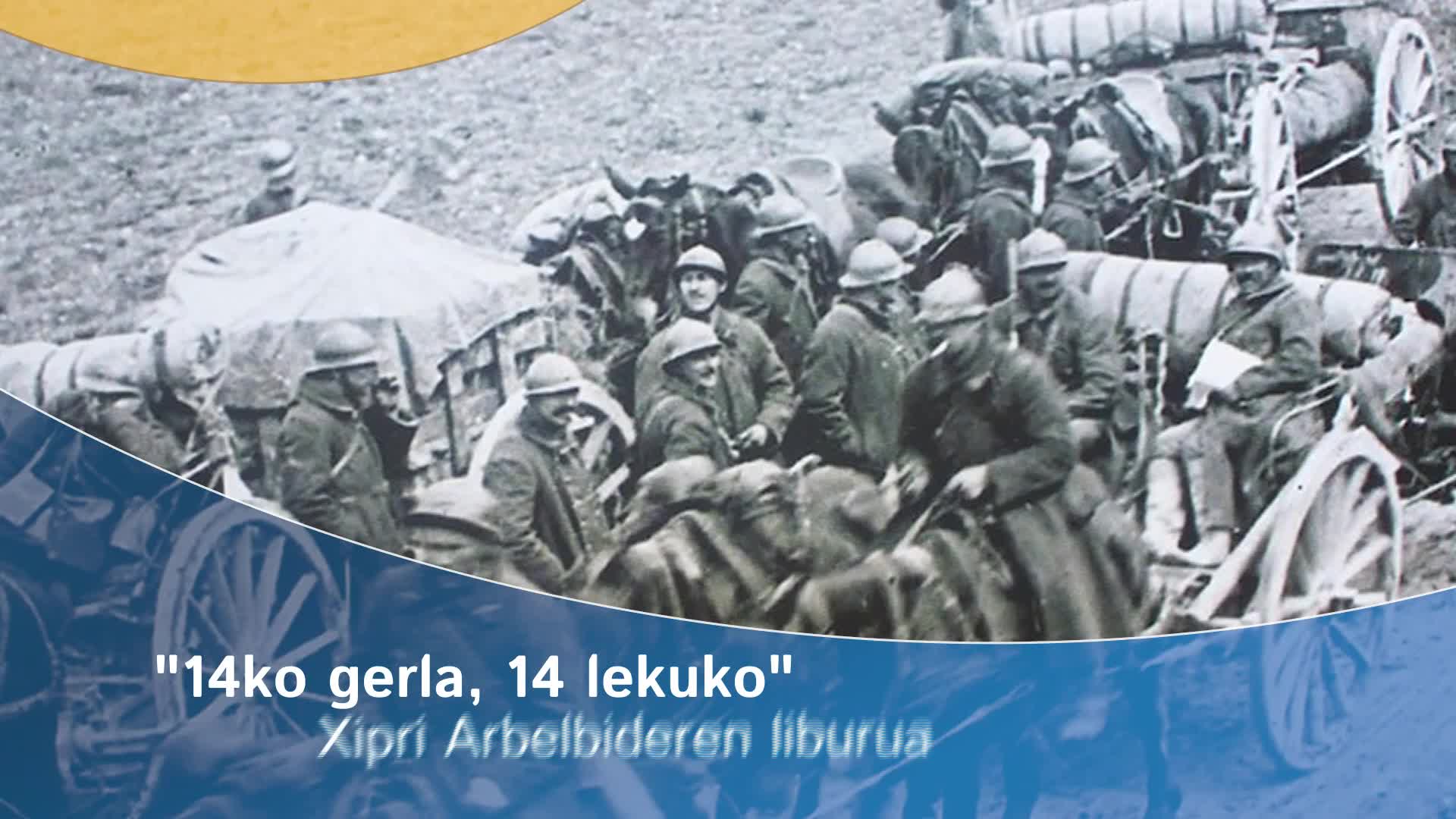 "14ko gerla 14lekuko" Xipri Arbelbideren liburua